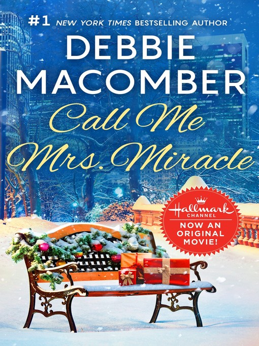 Title details for Call Me Mrs. Miracle by Debbie Macomber - Wait list